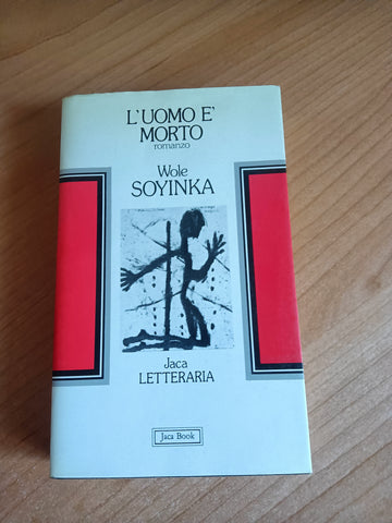 L’uomo è morto | Wole Soyinka