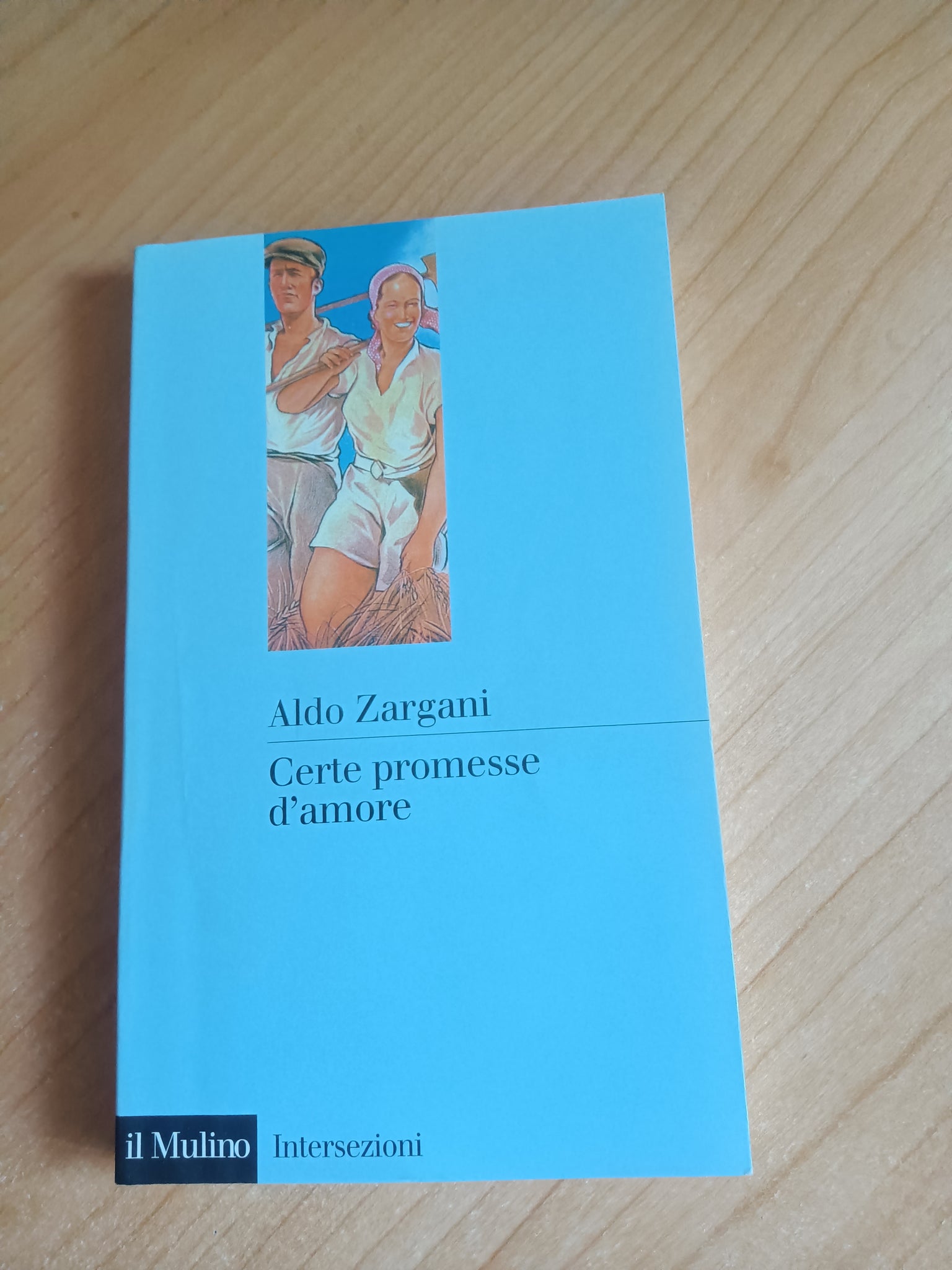 Certe promesse d’amore | Aldo Zargani - il Mulino