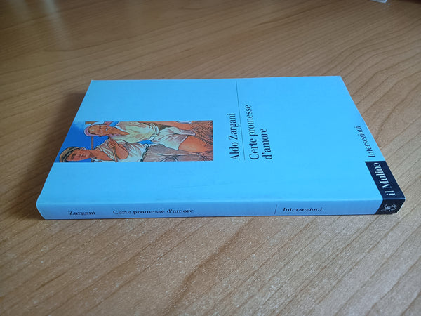 Certe promesse d’amore | Aldo Zargani - il Mulino