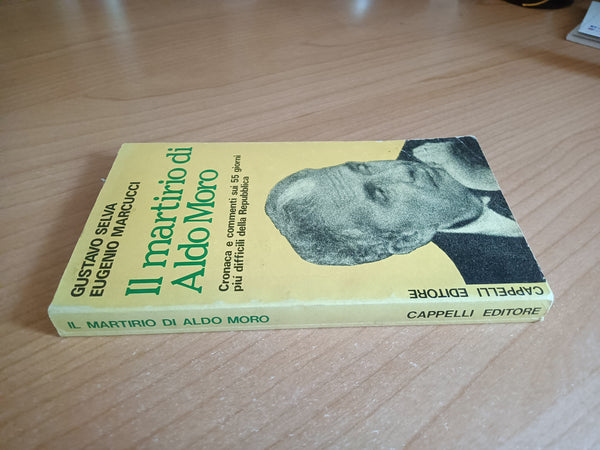 Il martirio di Aldo Moro | G. Selva; E. Marcucci