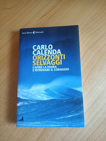 Orizzonti selvaggi | Carlo Calenda - Feltrinelli
