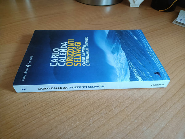 Orizzonti selvaggi | Carlo Calenda - Feltrinelli