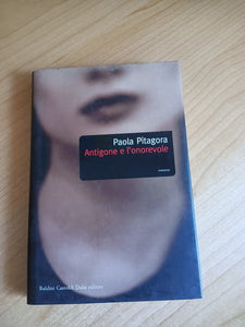 Antigone e l’onorevole | Paola Pitagora
