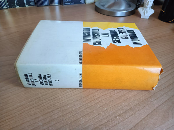 La seconda guerra mondiale Vol. 6 Trionfo e tragedia | Winston S. Churchill - Mondadori
