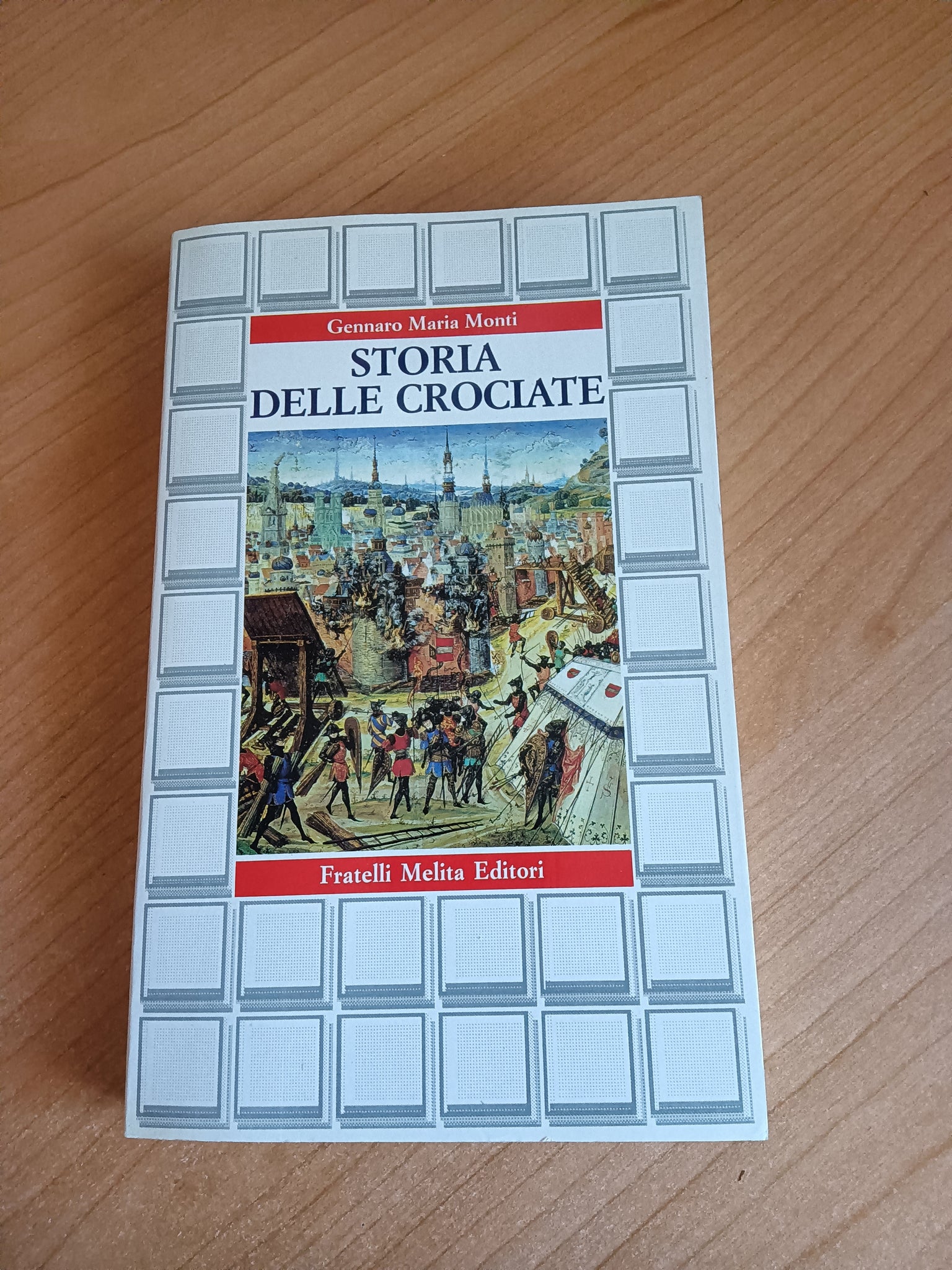 Storia delle crociate | Gennaro Maria Monti