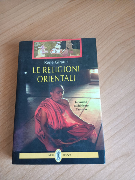 Le religioni orientali | Girault René - Neri Pozza
