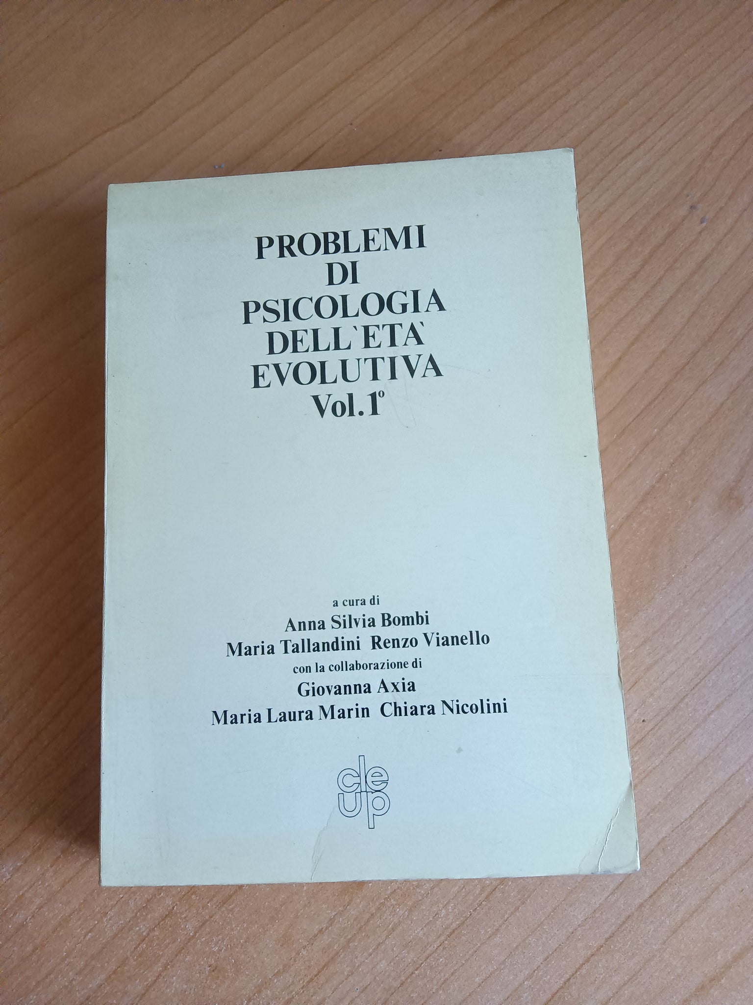 Problemi di psicologia dell’età evolutiva. Vol 1 | Anna Silvia Bombi/M. Tallandini/ R. Vianello, a cura di