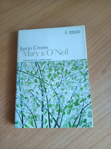 Mary & O’Neil | Justin Cronin - Bompiani