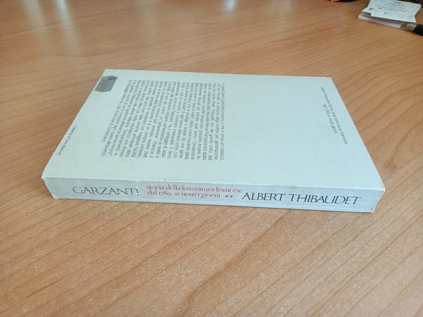 Storia della letteratura francese dal 1789 ai nostri giorni Volume secondo | Albert Thibaudet - Garzanti
