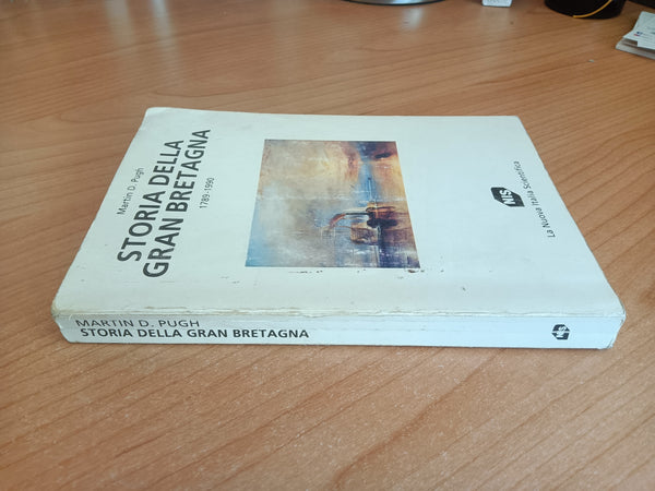 Storia della Gran Bretagna 1789 - 1990 | Martin D. Pugh