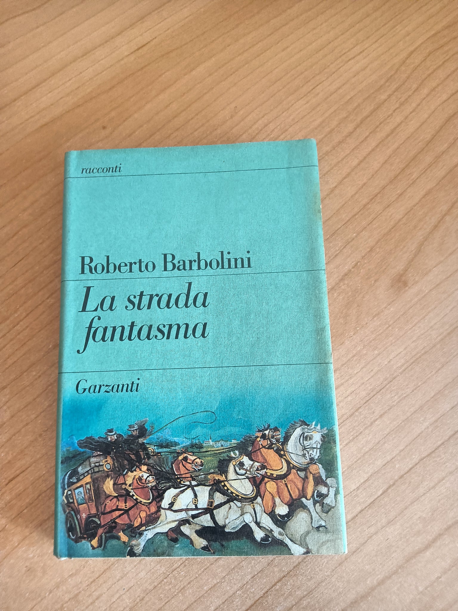 La strada fantasma | Roberto Barbolini - Garzanti