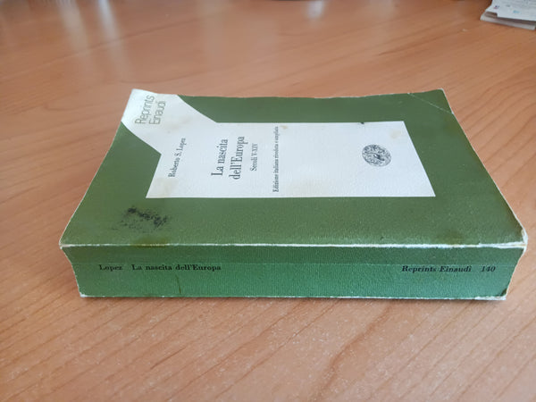La nascita dell’ Europa. Secoli V - XIV | Roberto S. Lopez - Einaudi