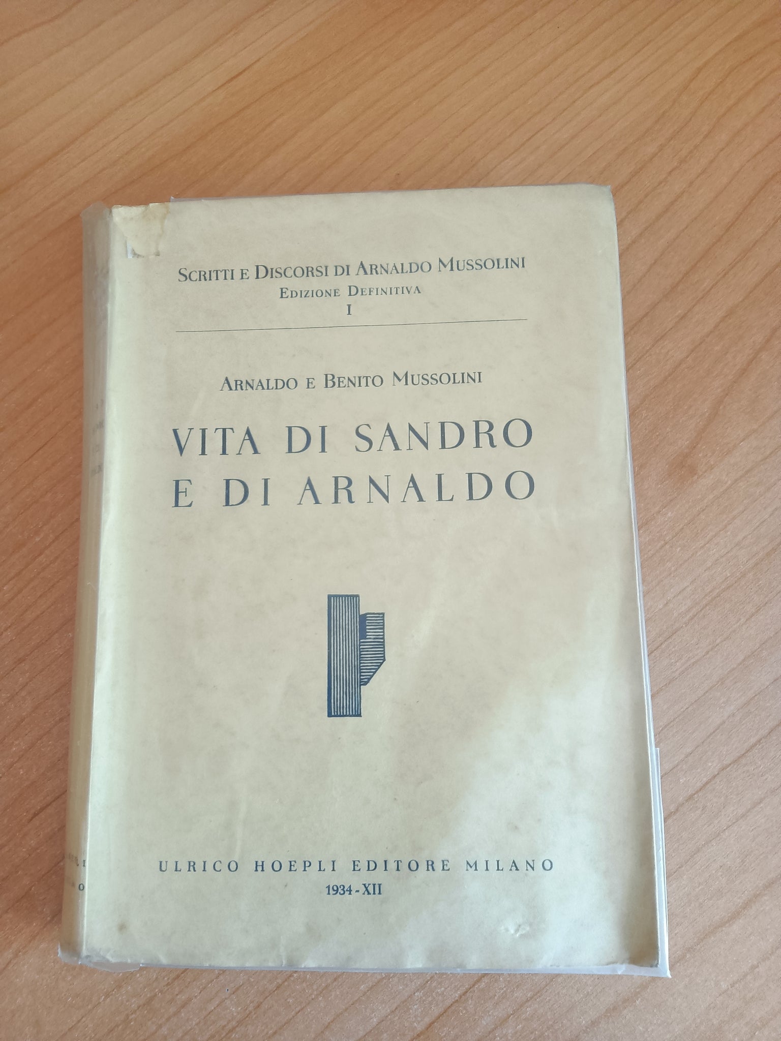 Vita di Sandro e di Arnaldo | Arnaldo e Benito Mussolini