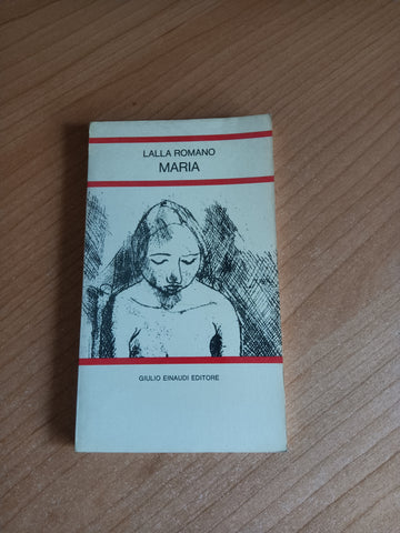 Maria | Lalla Romano - Einaudi