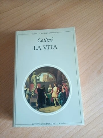 La vita | Benvenuto Cellini