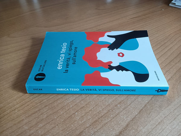La verità, vi spiego, sull’amore | Enrica Tesio - Mondadori