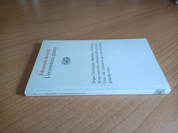 L’economia giusta | Edmondo Berselli - Einaudi