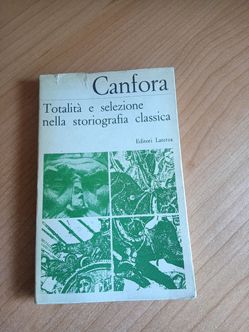 Totalità e selezione nella storiografia classica | Canfora - Laterza