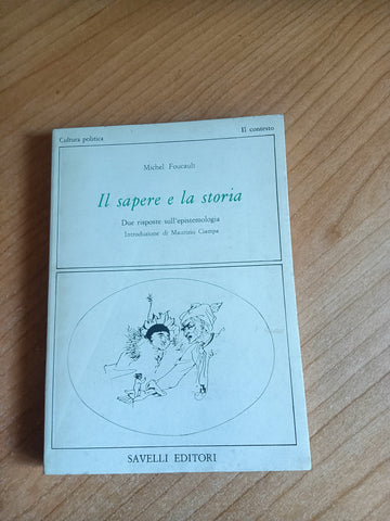 Il sapere e la storia | Michael Foucault