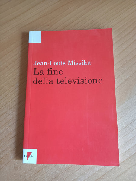 La fine della televisione | Jean Louis Missika