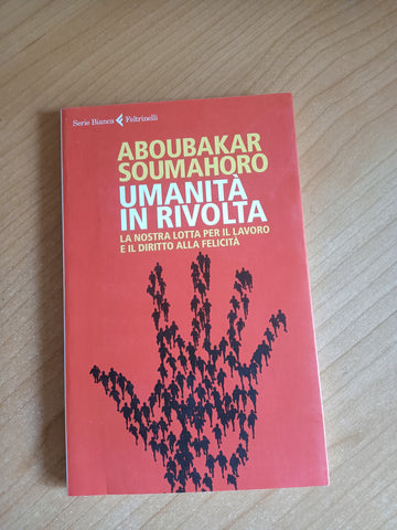Umanità in rivolta | Aboubakar Soumahoro - Feltrinelli