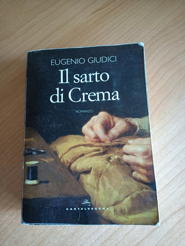 Il sarto di Crema | Eugenio Giudici