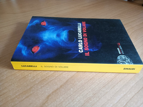 Il sogno di volare | Carlo Lucarelli - Einaudi