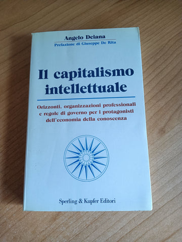 Il capitalismo intellettuale | Angelo Deiana