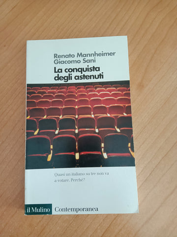 La conquista degli astenuti | R. Mannheimer; G. Sani - Il Mulino