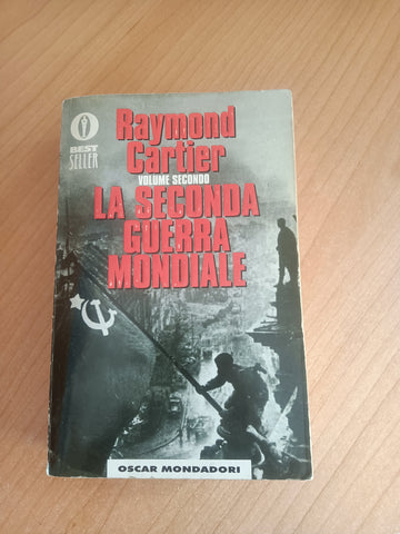La seconda guerra mondiale Vol. II | Raymond Cartier - Mondadori
