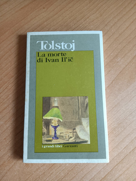 La morte di Ivan Il’ič | Tolstoj - Garzanti