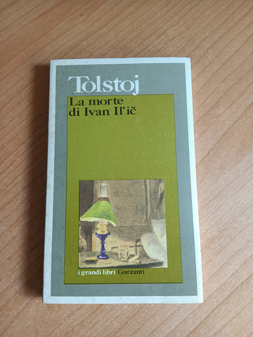 La morte di Ivan Il’ič | Tolstoj - Garzanti