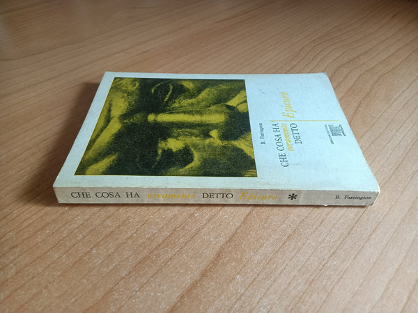 Che cosa ha veramente detto Epicuro | B. Farrington