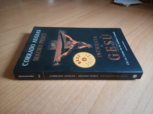 Inchiesta su Gesù. Chi era l'uomo che ha cambiato il mondo | Corrado Augias, Mauro Pesca - Mondadori