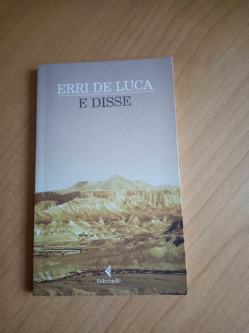 E disse | Erri De Luca - Feltrinelli