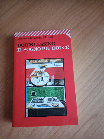 Il sogno più dolce | Doris Lessing - Feltrinelli