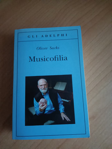 Musicofilia | Oliver Sacks - Adelphi