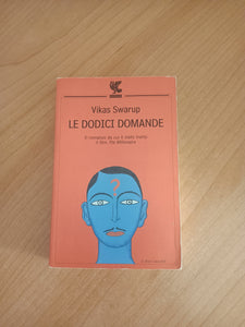 Le dodici domande | Vikas Swarup - Guanda