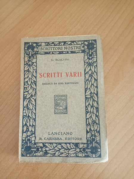 Scritti varii. Raccolti da Gina Martegiani | G. Scalvini