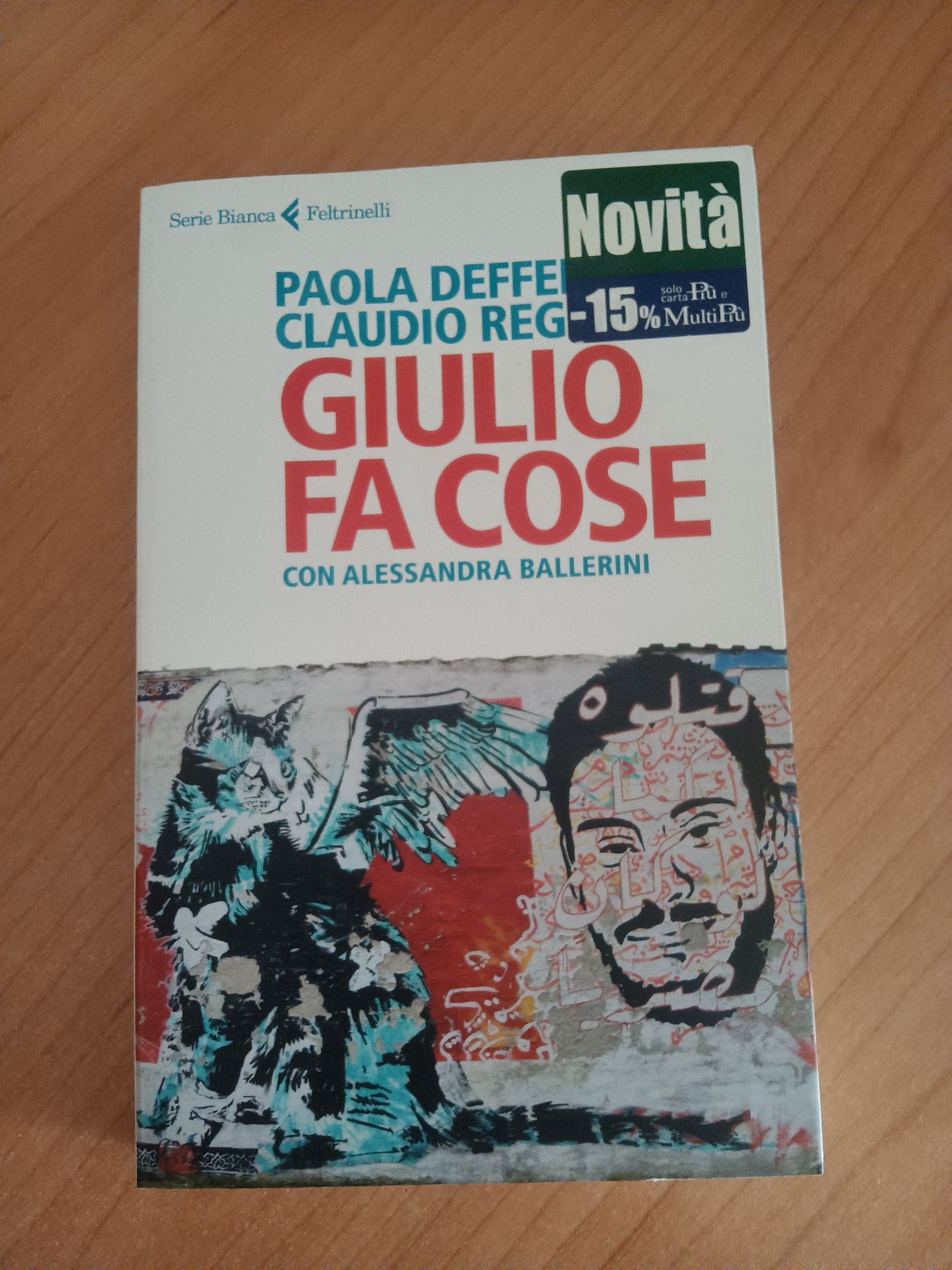 Giulio Fa Cose | Paola Deffendi; Claudio Regeni; Alessandra Ballerini - Feltrinelli