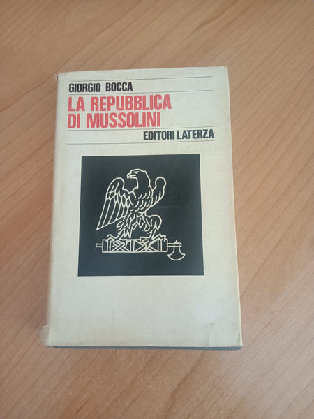 La Repubblica di Mussolini | Giorgio Bocca - Laterza