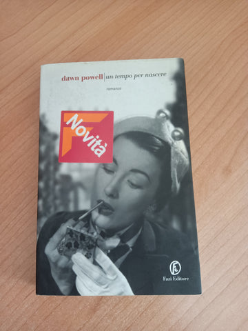 Un tempo per nascere | Dawn Powell - Fazi