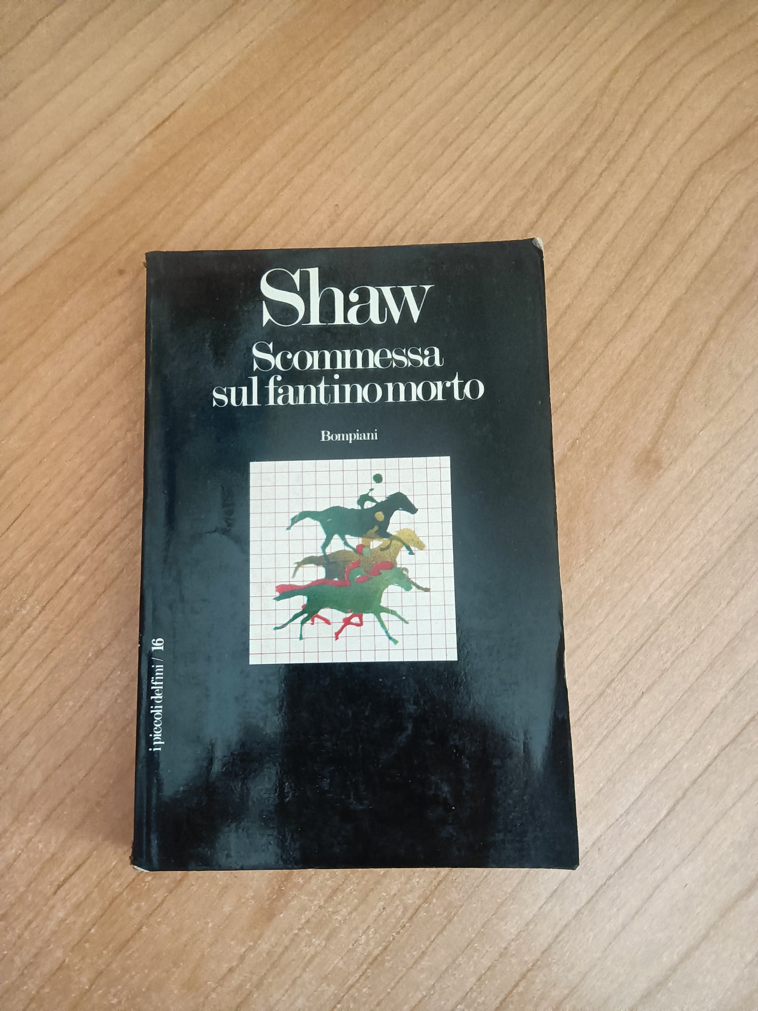 Scommessa sul fantino morto | Irwin Shaw - Bompiani