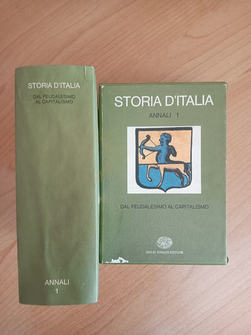Storia d’Italia. Dal feudalesimo al capitalismo. Annali 1 | Aa.Vv - Einaudi