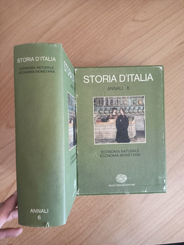 Storia d’Italia - Annali 6 Economia naturale, economia monetaria | Aa.Vv - Einaudi