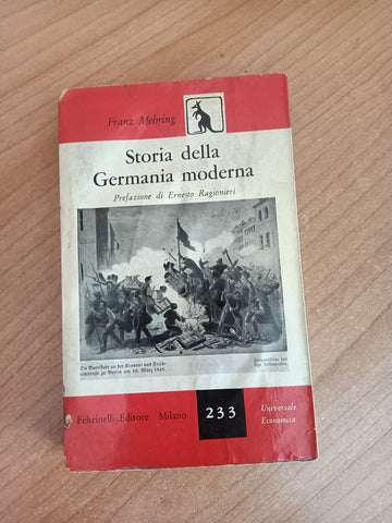 Storia della Germania moderna | Franz Mehring - Feltrinelli