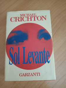 Sol levante | Michael Crichton - Garzanti