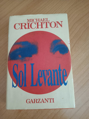 Sol levante | Michael Crichton - Garzanti