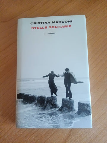 Stelle solitarie | Cristina Marconi - Einaudi