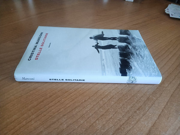 Stelle solitarie | Cristina Marconi - Einaudi